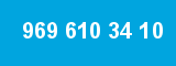 969 610 34 10 969 610 34 10